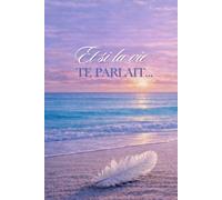 Et si la vie TE PARLAIT...