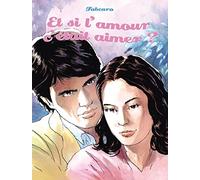 Et si l'amour c'était aimer ?