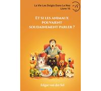 Et si les animaux pouvaient soudainement parler ?