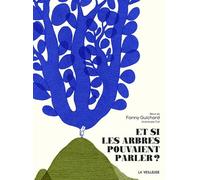 Et si les arbres pouvaient parler ? (Lux)