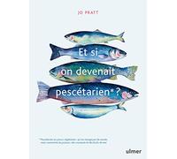 Et si on devenait pescétarien ?