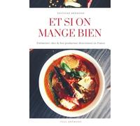 ET SI ON MANGE BIEN: S'alimenter chez de bon producteur directement en France