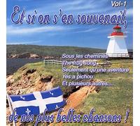 Et Si On S'en Souvenait - De Nos Plus Belles Chansons Volume 1