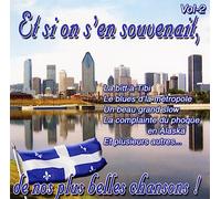 Et Si On S'en Souvenait - De Nos Plus Belles Chansons Volume 2
