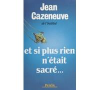 Et Si Plus Rien Nétait Sacré... (ebook)
