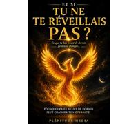 Et si tu ne te réveillais pas ?: Pourquoi prier avant de dormir peut changer ton éternité.