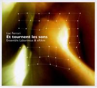 Et Tournent Les Sons