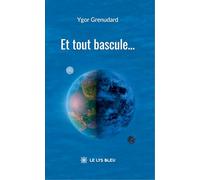 Et tout bascule...