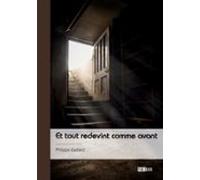Et Tout Redevint Comme Avant (ebook)
