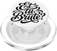 Et tu, Brute Humor Latino Divertido para la Escuela u Oficina PopSockets PopGrip para MagSafe