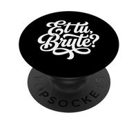 Et tu Brute Latin Student Romana Historia Cita PopSockets PopGrip Adhesivo