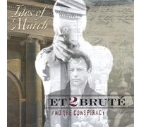 Et Two Brute & the Conspiracy - Ides of March