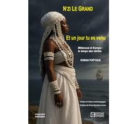 Et un jour tu es venu: Mélanoua et Europa : le temps des vérités