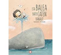Eta balea batek jaten banau? (EUSKERA) (Colección Susanna Isern & Rocio Bonilla)