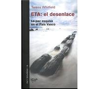ETA: EL DESENLACE: La paz esquiva en el País Vasco: 18 (Paz y seguridad)