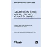 ETA frente a su espejo: controversias sobre el uso de la violencia