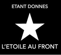 Etant Donnes - L'Etoile Au Front