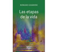 etapas de La Vida: Su importancia para la ética y la pedagogía: 3 (Biblioteca Palabra nº 3)