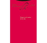 Etapas en el camino de la vida: Escritos 6 (Estructuras y procesos. Filosofía)