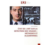 État de l'Art Sur La Détection Des Visages: Méthodes Et Algorithmes