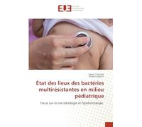 État des lieux des bactéries multirésistantes en milieu pédiatrique