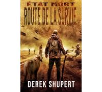 État Mort: Route de la survie (Dead State)