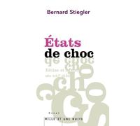 Etats de choc: Bétise et savoir au XXIe siècle (Essais)