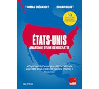 Etats-Unis: Anatomie d'une démocratie