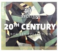 Arie van Beek, Jose Ramon Encinar, Reinbert de Leeuw, Emil Tabakov, Maarten van Veen, Bas Wiegers, Doelen Ensemble, Parnassus Akademie, Schoenberg Ensemble, Basque National Orchestra, Sofia Soloists Symphony Orchestra, Susanne van Els, Andre de Groote, Daniel Kramer... - Etcetera 40th Anniversary: 20th Century Collection