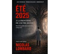 ÉTÉ 2025: À la frontière de l’autre monde