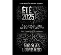 ÉTÉ 2025 - édition intégrale: À la frontière de l'autre monde. Récit d'une greffe, d'une réanimation et d'un retour