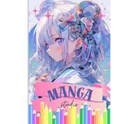 Été Manga : Colorie tes 60 personnages manga pour des Vacances Idéales: manga fille (Coloriages de personnages emblématiques)