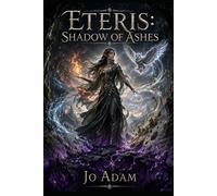 Eteris - Shadow of Ashes: The Broken Seals