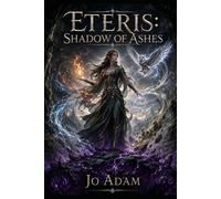 Eteris - Shadow of Ashes: The Broken Seals