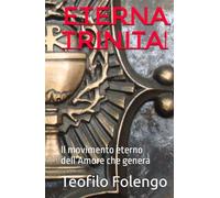 ETERNA TRINITA': Il movimento eterno dell’Amore che genera