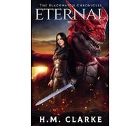 Eternal: 4 (The Blackwatch Chronicles)
