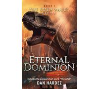 Eternal Dominion: 1 (The Eden Vault)