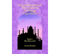 Eternal Dynasties: The Cultural Exchange Expedition: Part 1: The New CEE