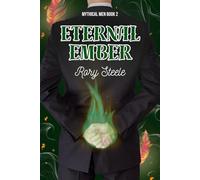 Eternal Ember: An MM Omegaverse Comedy (The Mythical Men Series)