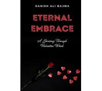 Eternal Embrace: A Journey Through Valentine Week