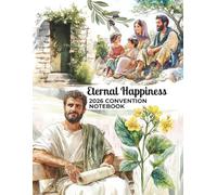 Eternal Happiness 2026 Convention Notebook: A Beautiful Journal for Taking Notes, Bible Insights and Spiritual Gems During the JW Convention