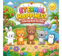 Eternal Happiness Coloring Book for Kids: 40+ Fun & Inspiring Bible-Themed Coloring Pages for Jehovah’s Witness Kids | A Thoughtful JW Gift for Conventions, Meetings & Assemblies