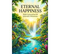 Eternal Happiness JW Convention Notebook 2026: A Guided Journal with Prompts for Jehovah’s Witnesses - Perfect Gift for Pioneers, Friends, and Baptism