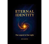 Eternal Identity: The Legend of the Light