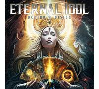 Eternal Idol - Eternal Idol - Behind A Vision