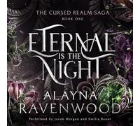 Eternal Is the Night: 1 (Cursed Realm Saga)