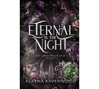 Eternal is the Night: An addictive fantasy romance (The Cursed Realm Saga)
