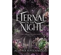 Eternal is the Night (The Cursed Realm Saga)