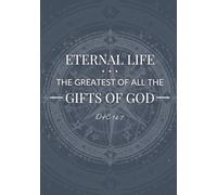 Eternal Life the Greatest of All the Gifts of God: 2026 Planner with Come Follow Me Daily Quotes, Goal Setting, Meal Planning, Daily Review, and ... Follow Me Old Testament Quotes and Dates)