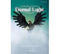 Eternal Light: A Requiem: Vocal Score for Soprano, Tenor and/or Baritone Soloists, Mixed Chorus, Keyboards and Strings (Faber Edition)